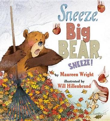 Sneeze, Big Bear, Sneeze! book