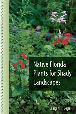 Native Florida Plants for Shady Landscapes book