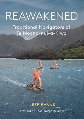 Reawakened: Traditional navigators of Moana-nui-a-Kiwa book