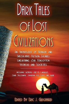 Dark Tales of Lost Civilizations by Eric J Guignard