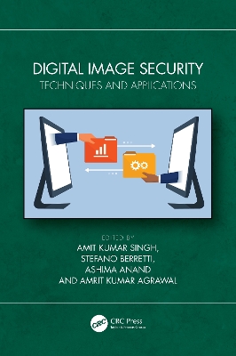 Digital Image Security: Techniques and Applications book