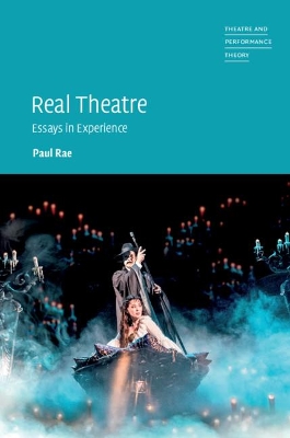 Real Theatre: Essays in Experience book