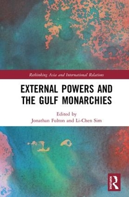 External Powers and the Gulf Monarchies book