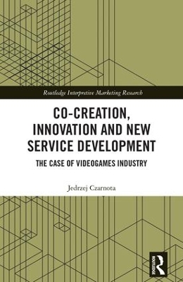 Co-Creation, Innovation and New Service Development book