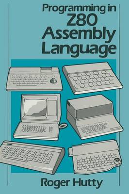 Programming in Z80 Assembly Language book
