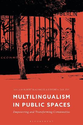 Multilingualism in Public Spaces: Empowering and Transforming Communities by Dr Robert Blackwood