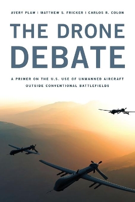 The Drone Debate by Avery Plaw