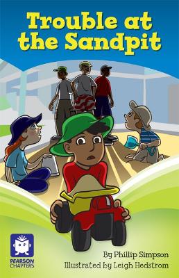 Pearson Chapters Year 2: Trouble at the Sandpit (Reading Level 15-20/F&P Level I-K) book