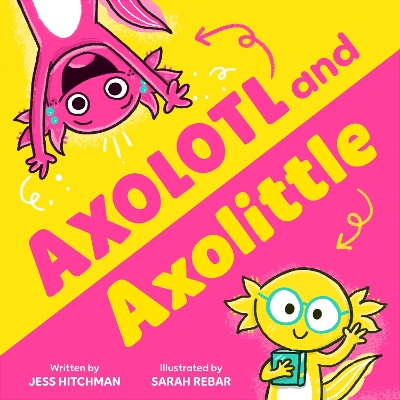Axolotl and Axolittle book