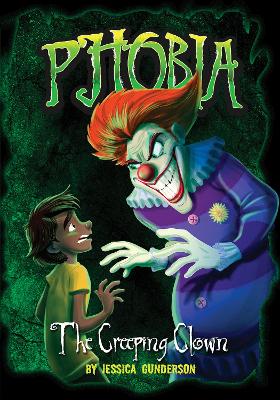 The The Creeping Clown: A Tale of Terror by Jessica Gunderson