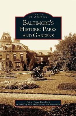 Baltimore's Historic Parks and Gardens book