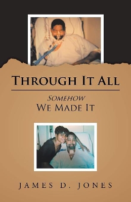 Through It All: Somehow We Made It book