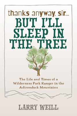 Thanks Anyway, Sir... But I’ll Sleep In The Tree book