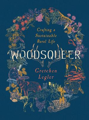 Woodsqueer: Crafting a Sustainable Life in Rural Maine book