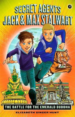 Secret Agents Jack and Max Stalwart by Elizabeth Hunt