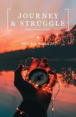 Journey and Struggle: Finding the Next Chapter book