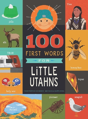 100 First Words for Little Utahns: A Board Book book