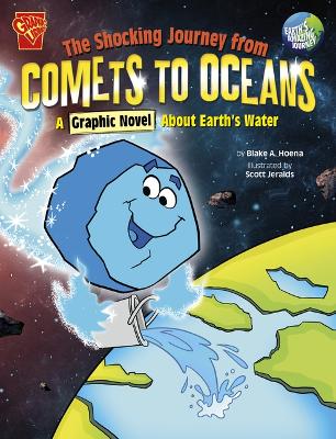 The Shocking Journey From Comets To Oceans by Blake Hoena