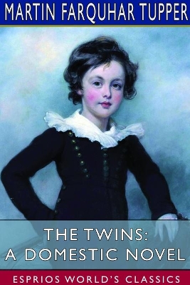 The Twins: A Domestic Novel (Esprios Classics) book