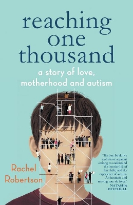 Reaching One Thousand: A Story of Love, Motherhood and Autism book