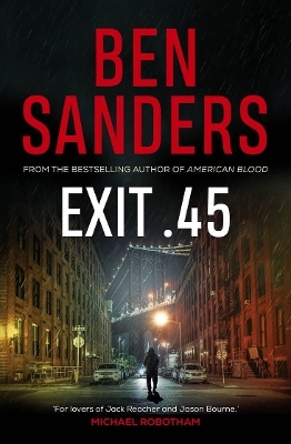 Exit .45 by Ben Sanders