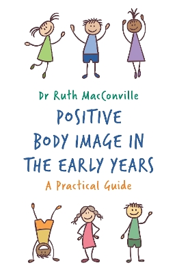 Positive Body Image in the Early Years book