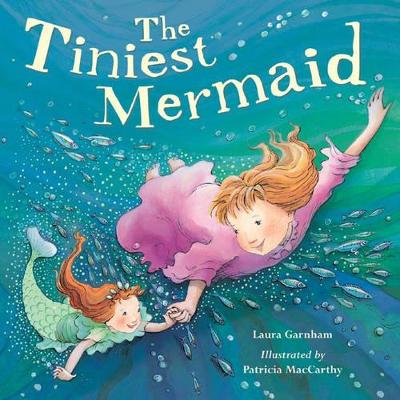 Tiniest Mermaid by Laura Garnham