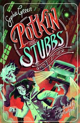 Ghostcatcher: Potkin and Stubbs Book 3 book