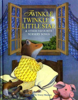 Twinkle, Twinkle Little Star & Other Favourite Nursery Songs by Trace Moroney