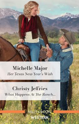 Her Texas New Year's Wish/What Happens at the Ranch... book