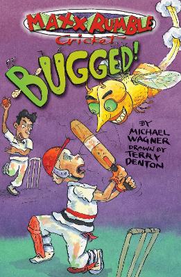 Maxx Rumble Cricket 4: Bugged by Michael Wagner