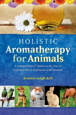 Holistic Aromatherapy for Animals book