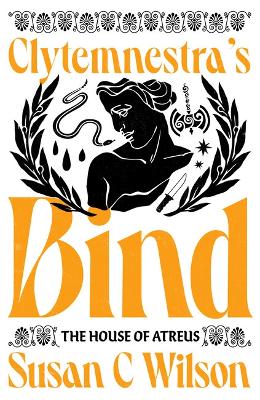 Clytemnestra's Bind (Limited Edition Signed Hardback) book