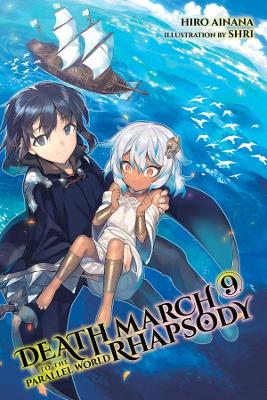 Death March to the Parallel World Rhapsody, Vol. 9 (light novel) book