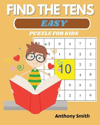 NEW! Find The Tens Puzzle For Kids Easy Fun and Challenging Math Activity Book book