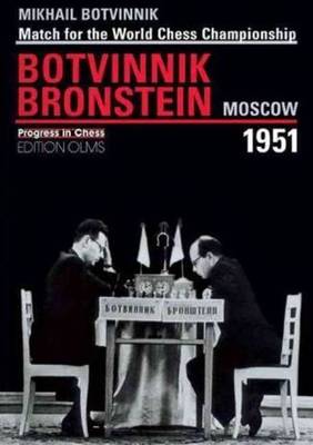 World Championship Match Botvinnik v Bronstein Moscow 1951 book