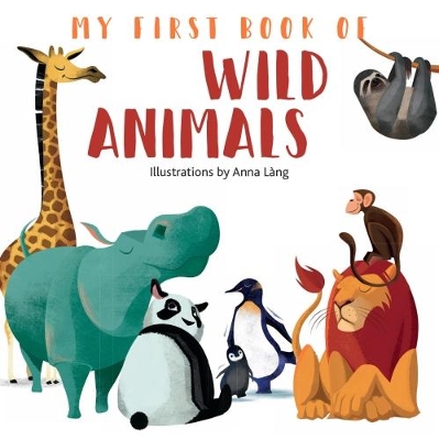 My First Book of Wild Animals book