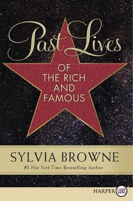 Past Lives of the Rich and Famous book