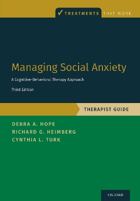 Managing Social Anxiety, Therapist Guide: A Cognitive-Behavioral Therapy Approach by Debra A. Hope