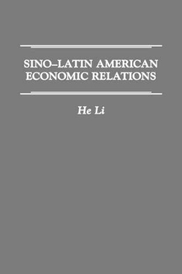 Sino-Latin American Economic Relations book