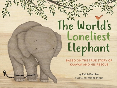 The World's Loneliest Elephant: Based on the True Story of Kaavan and His Rescue book