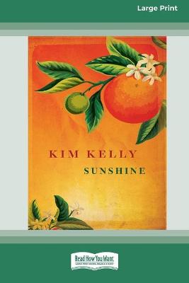 Sunshine (16pt Large Print Edition) by Kim Kelly