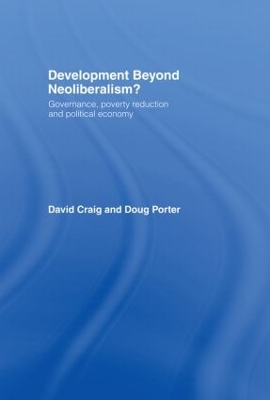 Development Beyond Neoliberalism? by David Alan Craig