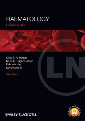 Lecture Notes - Haematology 9E by Chris S R Hatton
