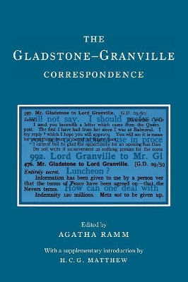 The Gladstone-Granville Correspondence by W. E. Gladstone