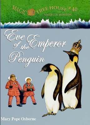 Eve of the Emperor Penguin by Mary Pope Osborne