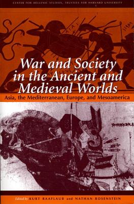 War and Society in the Ancient and Medieval Worlds book