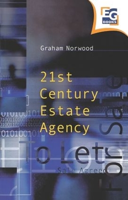 Twenty-First Century Estate Agency by Graham Norwood