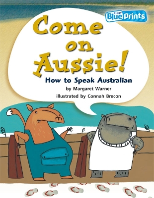 Blueprints Middle Primary A Unit 2: Come on Aussie! book