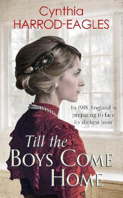 Till the Boys Come Home by Cynthia Harrod-Eagles